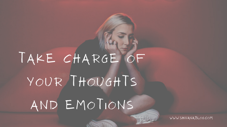 How to handle your thoughts and emotions