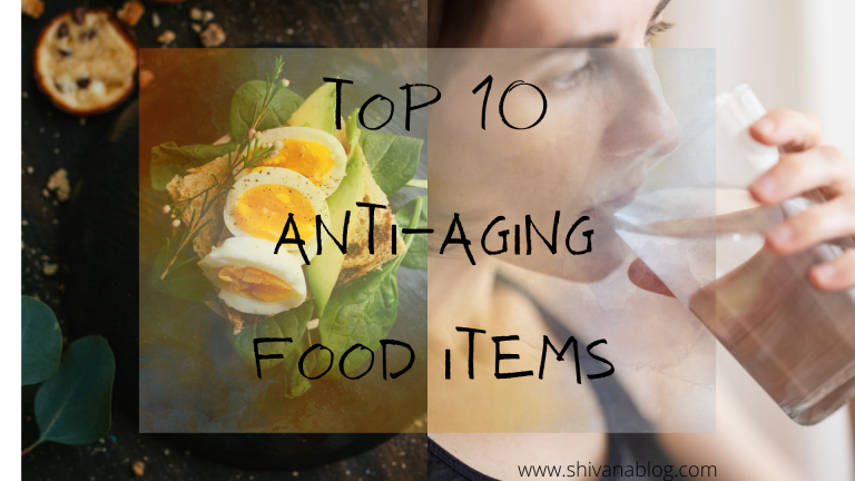 10 Anti- Aging food items