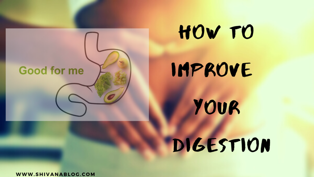 Improve your digestion