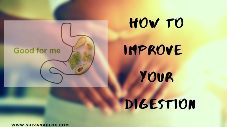 How to Improve your digestion >> Tips & Tricks