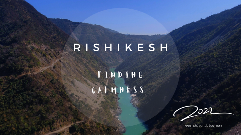 Rishikesh >> Finding Calmness