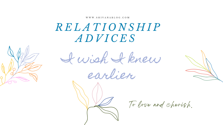 Relationship Advices – I wish I knew earlier