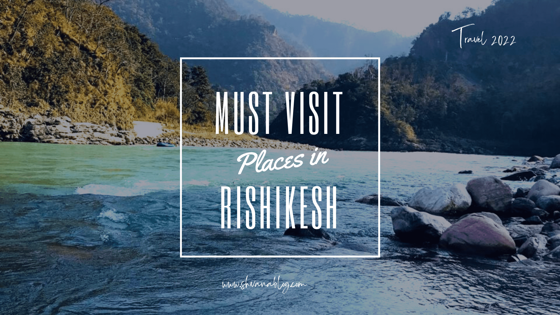 Must visit places in Rishikesh