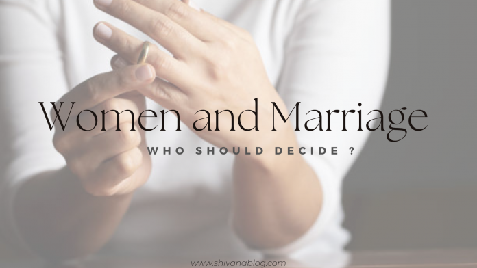 Women and marriage - Who should decide?