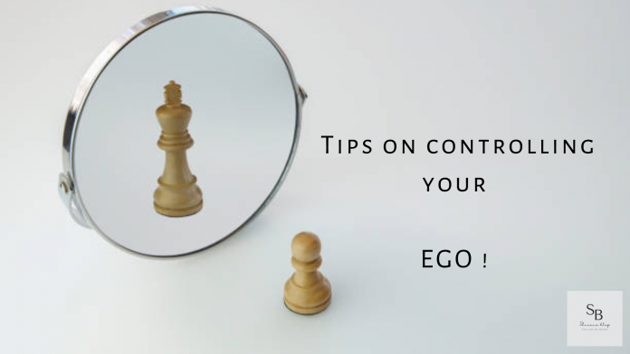 6 Tips on controlling your ego