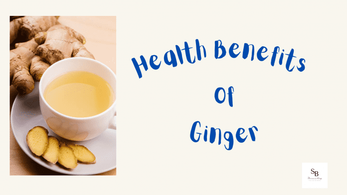 Health Benefits Of Ginger