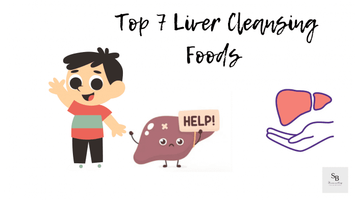 Top 7 Liver Cleansing Foods