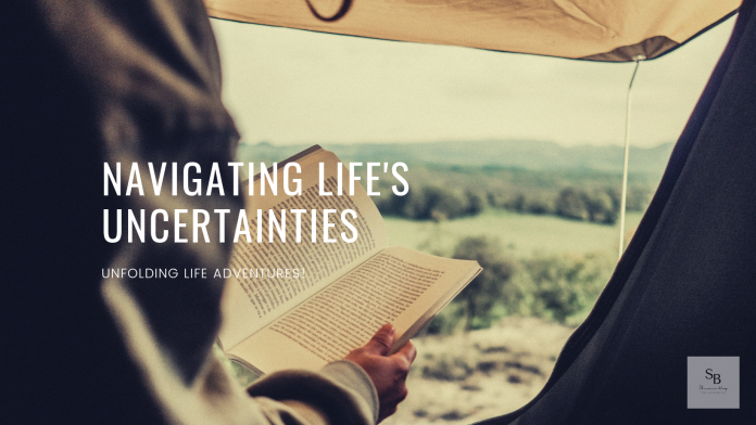 Navigating Life's Uncertainties