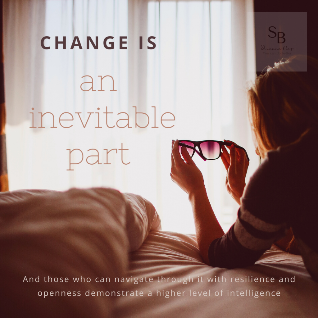 Embracing Change: The True Measure of Intelligence